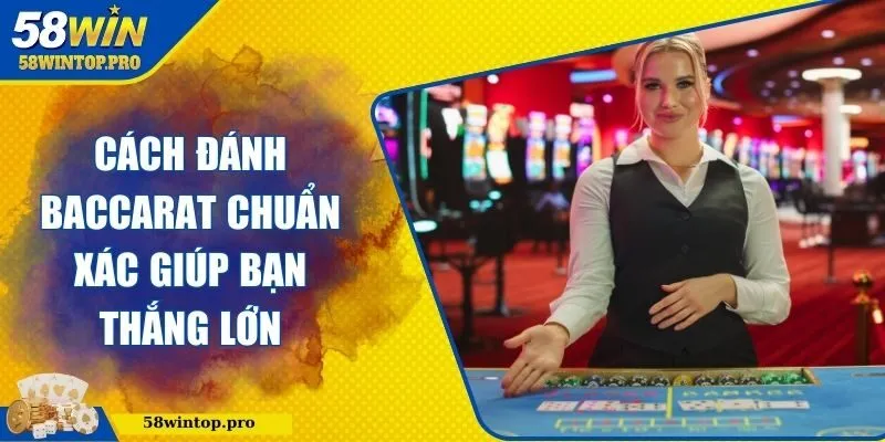 Cách đánh Baccarat