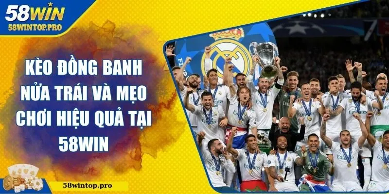 Kèo đồng banh nửa trái